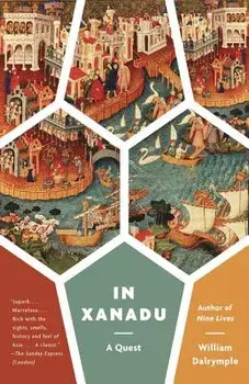 In Xanadu: A Quest, Paperback/William Dalrymple