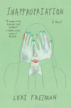 Inappropriation, Paperback/Lexi Freiman