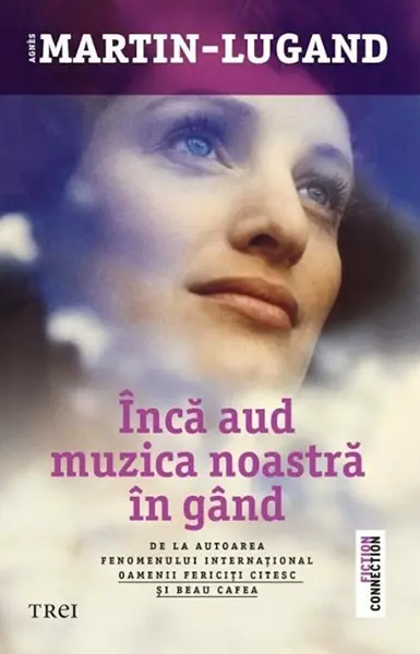 Inca aud muzica noastra in gand | Agnes Martin-Lugand
