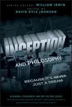 Inception Philosophy, Paperback/David Kyle Johnson