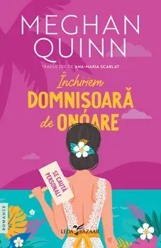 Inchiriem domnisoara de onoare/Meghan Quinn