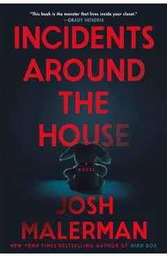 Incidents Around the House - Josh Malerman