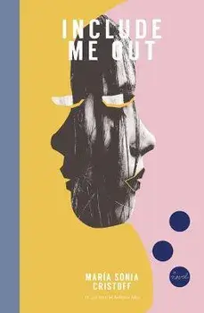 Include Me Out, Paperback/Maria Sonia Cristoff