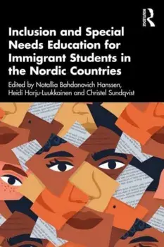 Inclusion and Special Needs Education for Immigrant Students in the Nordic Countries, Paperback/***