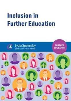 Inclusion in Further Education, Paperback/Lydia Spenceley