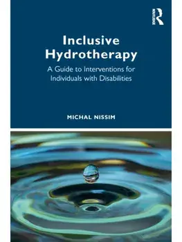 Inclusive Hydrotherapy. A Guide to Interventions for Individuals with Disabilities, Paperback/Michal Nissim