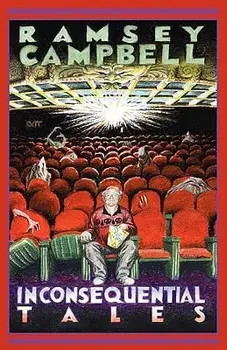 Inconsequential Tales, Paperback/Ramsey Campbell