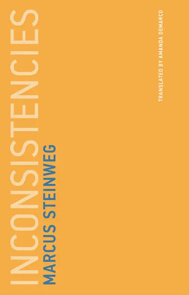 Inconsistencies | Marcus Steinweg