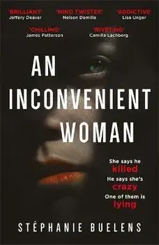 Inconvenient Woman. an addictive thriller with a devastating emotional ending, Paperback/Stephanie Buelens