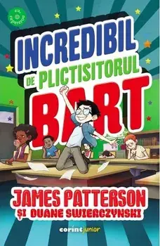 Incredibil de plictisitorul Bart/James Patterson, Duane Swierczynski