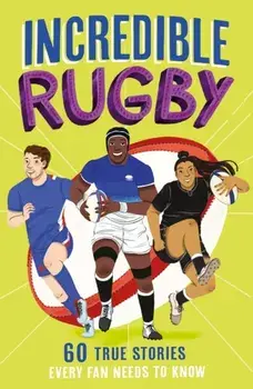 Incredible Rugby, Paperback/Clive Gifford
