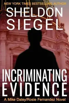 Incriminating Evidence, Paperback/Sheldon Siegel