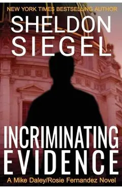 Incriminating Evidence - Sheldon Siegel