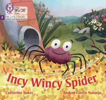 Incy Wincy Spider. Foundations for Phonics, Paperback/Catherine Baker