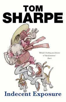 Indecent Exposure, Paperback/Tom Sharpe