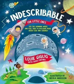 Indescribable for Little Ones, Board book/Louie Giglio