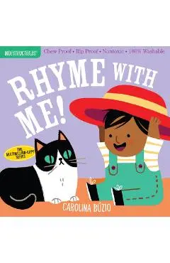 Indestructibles: Rhyme with Me!: Chew Proof - Rip Proof - Nontoxic - 100% Washable (Book for Babies, Newborn Books, Safe to Chew) - Carolina B�zio