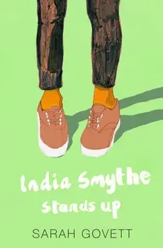 India Smythe Stands Up, Paperback/Sarah Govett