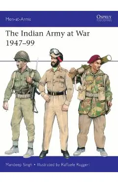Indian Army at War 1947–99 - Colonel Mandeep Singh