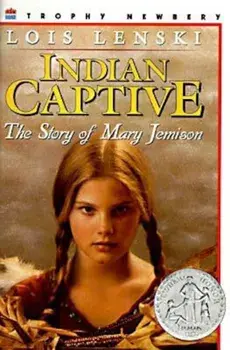 Indian Captive: The Story of Mary Jemison, Paperback/Lois Lenski