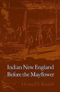 Indian New England Before the Mayflower, Paperback/Howard S. Russell