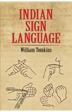 Indian Sign Language - William Tomkins