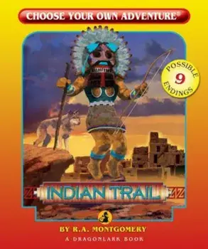 Indian Trail, Paperback/R. A. Montgomery
