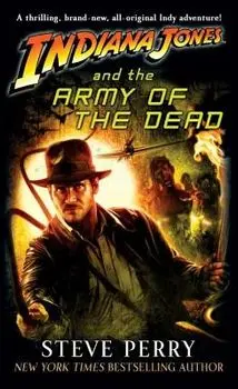 Indiana Jones and the Army of the Dead/Steve Perry