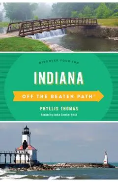 Indiana Off the Beaten Path(r): Discover Your Fun - Jackie Sheckler Finch