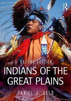Indians of the Great Plains, Paperback/Daniel J. Gelo