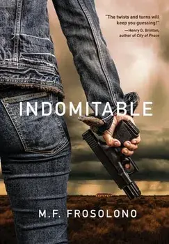 Indomitable, Hardcover/M. F. Frosolono