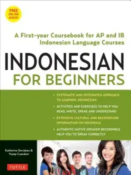 Indonesian for Beginners: Learning Conversational Indonesian (with Free Online Audio), Paperback/Katherine Davidsen