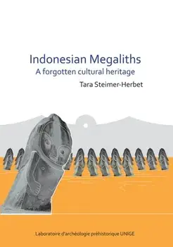 Indonesian Megaliths: A Forgotten Cultural Heritage, Paperback/Tara Steimer-Herbet