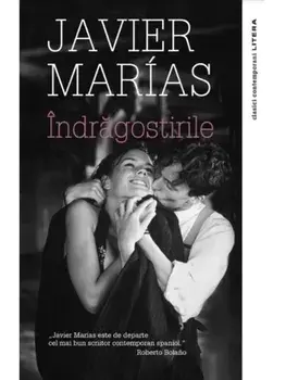Indragostirile/Javier Marias