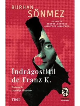 Indragostitii de Franz K./Burhan Sonmez