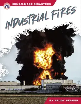 Industrial Fires, Paperback/Trudy Becker