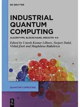 Industrial Quantum Computing. Algorithms, Blockchains, Industry 4.0, Hardback/***