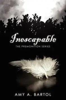 Inescapable: The Premonition Series, Paperback/Mrs Amy a. Bartol