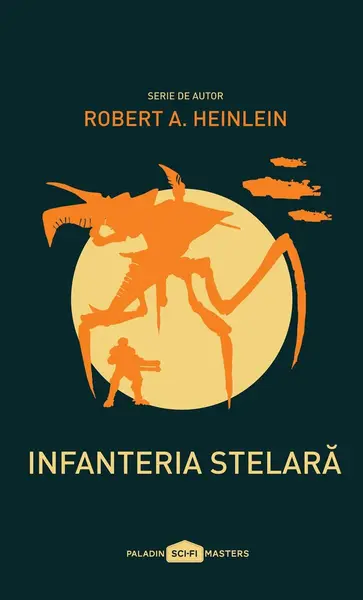 Infanteria stelară - Robert A. Heinlein