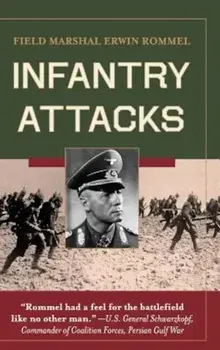 Infantry Attacks, Hardcover/Erwin Rommel