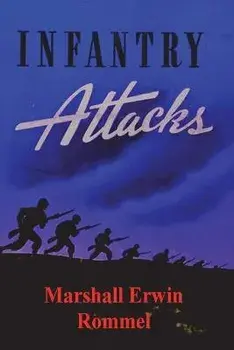 Infantry Attacks, Paperback/Marshall Erwin Rommel