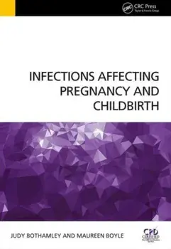 Infections Affecting Pregnancy and Childbirth, Paperback/Maureen Boyle