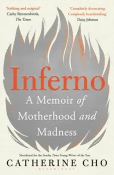Inferno. A Memoir of Motherhood and Madness, Paperback/Catherine Cho