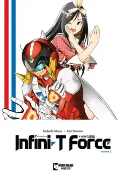 Infini-T Force Vol. 2, Paperback/Ukyou Kodachi