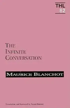 Infinite Conversation, Paperback/Maurice Blanchot
