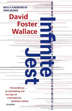 Infinite Jest - David Foster Wallace