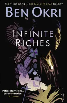 Infinite Riches, Paperback/Ben Okri