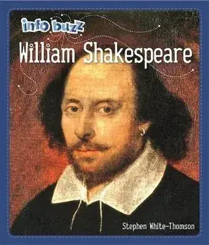 Info Buzz: Famous People William Shakespeare. Illustrated ed, Paperback/Stephen White-Thomson