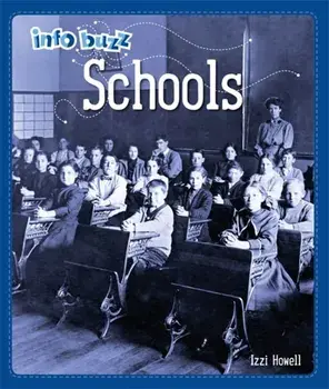 Info Buzz: History: Schools. Illustrated ed, Paperback/Izzi Howell