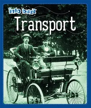 Info Buzz: History: Transport. Illustrated ed, Paperback/Izzi Howell